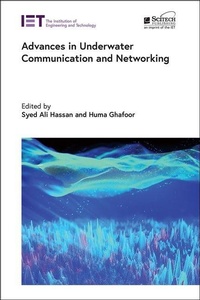 Enlarge image Cover: Advances in Underwater Communication and Networking - Institution of Engineering and Technology