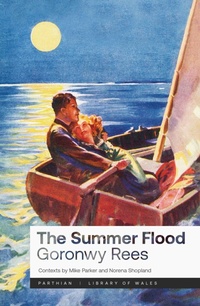 Enlarge image Cover: The Summer Flood - Library of Wales