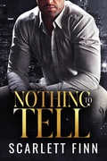 Cover: Nothing to Tell (Bombshells & Billionaires (Roxiverse), #14) - Moriona Press
