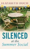 Cover: Silenced at the Summer Social - Chudleigh Phoenix Publications