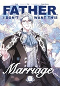 Cover: Father, I Don't Want This Marriage, Vol. 6 - Inklore