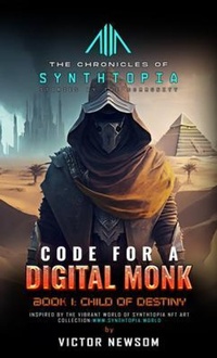 Enlarge image Cover: CODE FOR A DIGITAL MONK: Book 1 - Victor Newsom