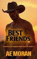 Cover: Best Friends (Cowboys of Turning Point Ranch, #4) - The Invisible Publishing Company