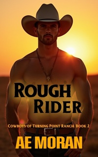 Enlarge image Cover: Rough Rider (Cowboys of Turning Point Ranch, #2) - The Invisible Publishing Company