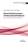 Cover: Historical Intersections of Intercultural Studies (I) - Peter Lang Verlag