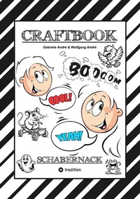 Abbildung von: CRAFTBOOK - LUSTIGE AUSMALMOTIVE - TUTORIAL - KNIFFLIGE RÄTSEL - AUFGABEN - STORY TELLING - WISSENSWERTES ÜBER SCHABERNACK - VORLAGEN - tredition