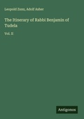 Cover: The Itinerary of Rabbi Benjamin of Tudela - Antigonos Verlag