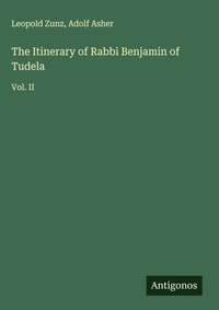 Enlarge image Cover: The Itinerary of Rabbi Benjamin of Tudela - Antigonos Verlag