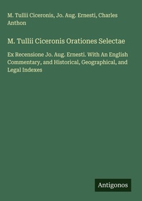 Enlarge image Cover: M. Tullii Ciceronis Orationes Selectae - Antigonos Verlag