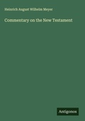 Cover: Commentary on the New Testament - Antigonos Verlag