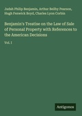 Cover: Benjamin's Treatise on the Law of Sale of Personal Property with References to the American Decisions - Antigonos Verlag