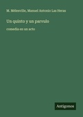 Cover: Un quinto y un parvulo - Antigonos Verlag