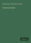 Cover: El sistema decimal - Antigonos Verlag