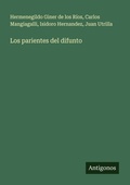Cover: Los parientes del difunto - Antigonos Verlag