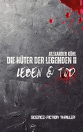 Cover: Die H&uuml;ter der Legenden 2 - BoD - Books on Demand