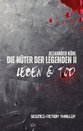 Cover: Die H&uuml;ter der Legenden 2 - BoD - Books on Demand