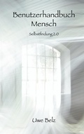 Cover: Benutzerhandbuch Mensch - BoD - Books on Demand