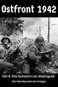 Abbildung von: Ostfront 1942  -  Teil 4 - epubli