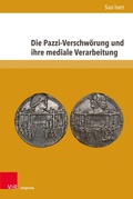 Cover: Die Pazzi-Verschw&ouml;rung und ihre mediale Verarbeitung - V&R unipress