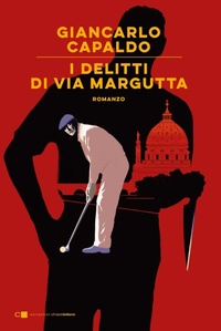 Abbildung von: I delitti di via Margutta - Tascabili;Chiarelettere
