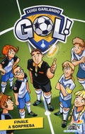 Cover: Finale a sorpresa - Il battello a vapore. Gol!;Piemme