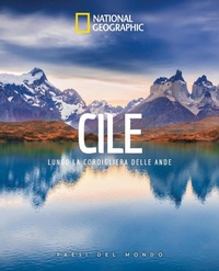 Abbildung von: Cile. Lungo la cordigliera delle Ande. Paesi del mondo - Viaggi e turismo;White Star