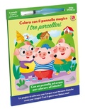 Cover: I tre porcellini. Colora con il pennello magico - La Coccinella