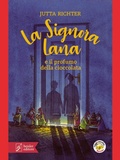 Cover: La signora Lana e il profumo della cioccolata - Beisler Editore