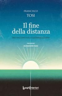 Abbildung von: Il fine della distanza. Dieci racconti sulla guerra in Ucraina - Interline@;LuoghInteriori