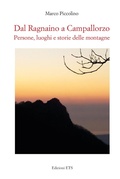 Cover: Dal Ragnaino a Campallorzo. Persone, luoghi e storie delle montagne - Edizioni ETS