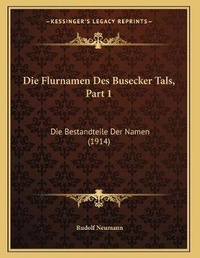 Enlarge image Cover: Die Flurnamen Des Busecker Tals, Part 1 - Kessinger Publishing