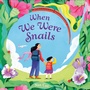 Cover: When We Were Snails - Crown Books for Young Readers