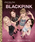 Cover: BLACKPINK:  A Little Golden Book Biography - Golden Books