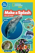 Cover: Make a Splash Collection (National Geographic Kids Readers, Pre-Reader) - Disney - RHCB