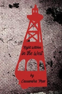 Abbildung von: Night Witches in the West - Cassandra Publishing House