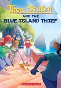 Cover: The Blue Island Thief (Thea Stilton #39) - Scholastic US