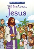 Cover: Tell Me About... Jesus (Read and Learn) - Little Shepherd Books