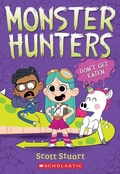 Cover: Don't Get Eaten (Monster Hunters #1) - Scholastic Paperbacks