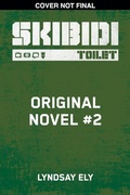 Cover: Skibidi Original YA Novel #2 - Scholastic US