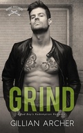 Cover: Grind: A Bad Boy's Redemption Romance (Burns Brothers, #5) - Gillian Archer
