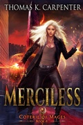 Cover: Merciless (Coterie of Mages, #4) - Thomas Carpenter