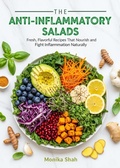 Cover: The Anti-Inflammatory Salads Cookbook: Fresh, Flavorful Recipes That Nourish and Fight Inflammation Naturally - Pankaj Chauhan