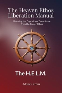 Abbildung von: The Heaven Ethos Liberation Manual - Adonéy Kroni