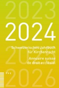Abbildung von: Schweizerisches Jahrbuch für Kirchenrecht / Annuaire suisse de droit ecclésial 2024 - Theologischer Verlag Zürich