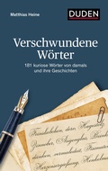 Cover: Verschwundene W&ouml;rter - Duden