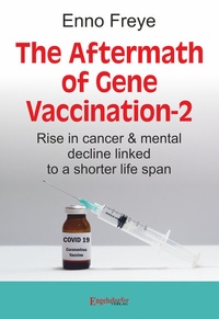 Abbildung von: The Aftermath of Gene Vaccination-2 - Engelsdorfer Verlag