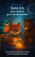 Cover: Ganz ich, ganz anders, ganz durcheinander - BoD - Books on Demand