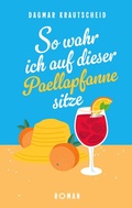 Cover: So wahr ich auf dieser Paellapfanne sitze - BoD - Books on Demand