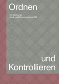 Cover: Ordnen und Kontrollieren - Stadtarchiv und Statistik der Stadt Salzburg