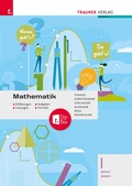 Cover: Mathematik I BAFEP/BASOP + TRAUNER-DigiBox - Erkl&auml;rungen, Aufgaben, L&ouml;sungen, Formeln - Trauner Verlag